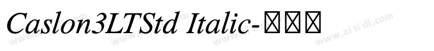 Caslon3LTStd Italic字体转换 Caslon3LTStd Italic字体转换